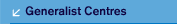 Generalist Centres
