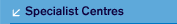 Specialist Centres